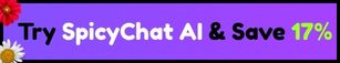 Try SpicyChat AI & Save 17%